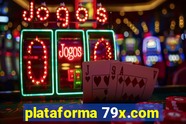 plataforma 79x.com